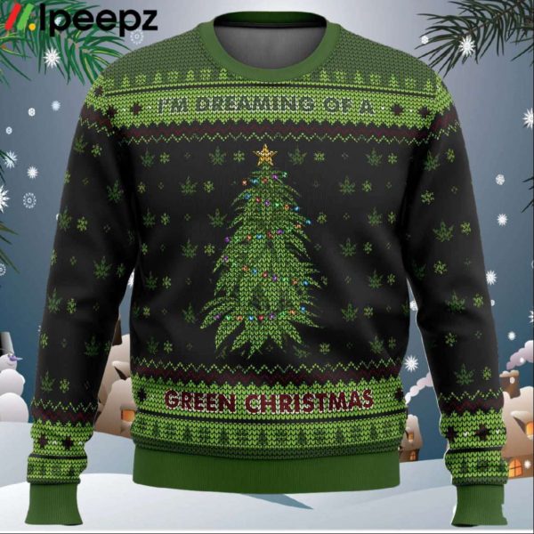 Im Dreaming of a Green Christmas Ugly Christmas Sweater