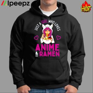 Just A Girl Who Loves Anime And Ramen Bowl Japanese Girls Shirt 1