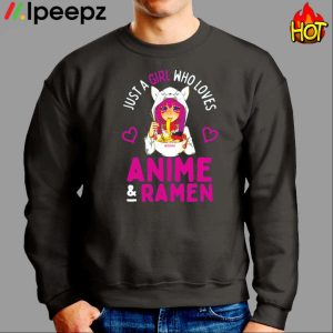 Just A Girl Who Loves Anime And Ramen Bowl Japanese Girls Shirt 2