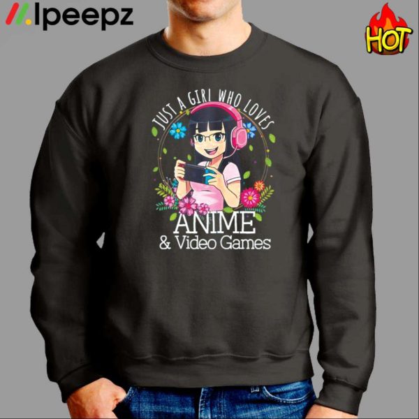 Just A Girl Who Loves Anime And Video Games Manga Lover Otaku Shirt