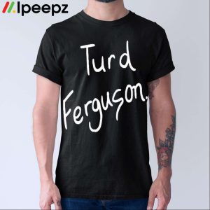 Norm Macdonald Turd Ferguson Shirt