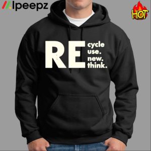 Re Cycle Use New Think 2023 Shirt