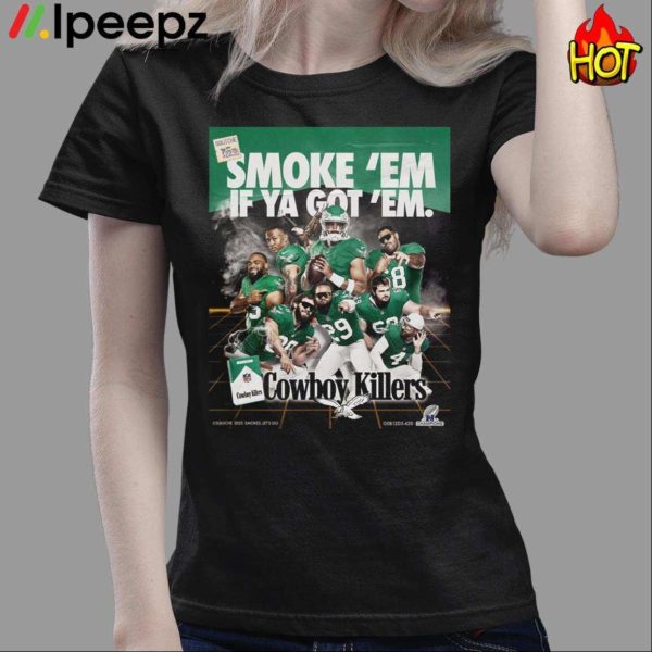 Smoke Em If Ya Got Em Cowboy Killers Shirt