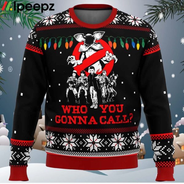 Stranger Things Who You Gonna Call Ugly Christmas Sweater