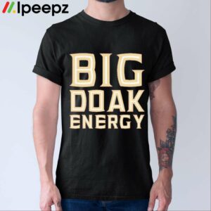 Big Doak Energy Florida State Seminoles Shirt