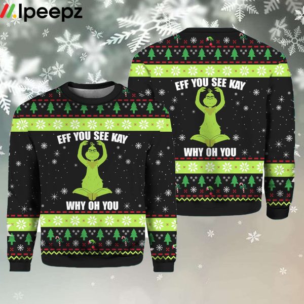 Burgerprint Endas Grnch Eff You See Kay Why Oh You Christmas Ugly Sweater