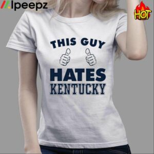 Chase This Guy Hate Kentucky Shirt