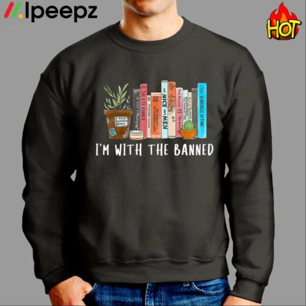 Im With The Banned Books I Read Banned Books Lovers Shirt