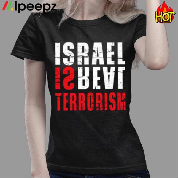Israel Is Beat Israel Terrorism Shirt