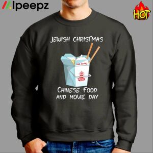 Jewish Christmas Chinese Food And Movie Day Shirt