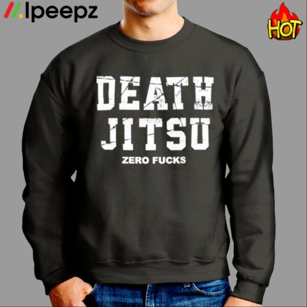 Jon Moxley Death Jitsu Zero Fucks Shirt