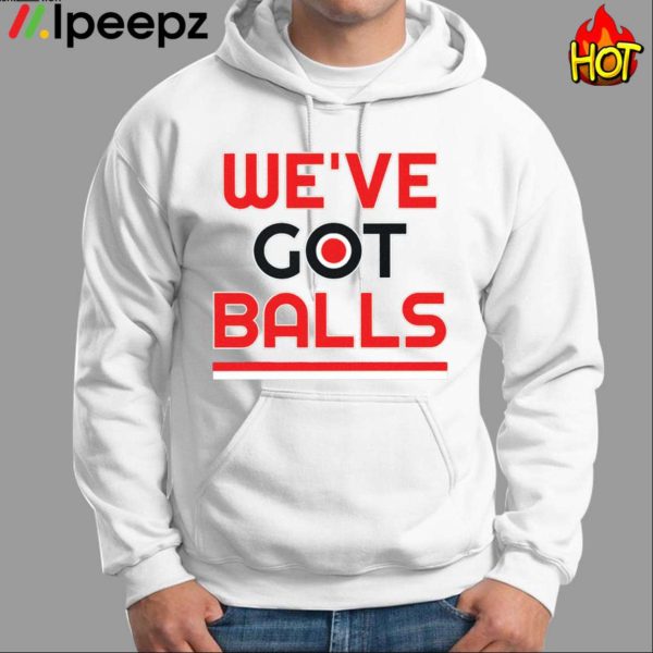 Philadelphia Weve Got Balls Shirt