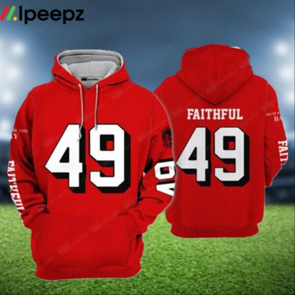 49ers Faithful Do It For The Bay Hoodie