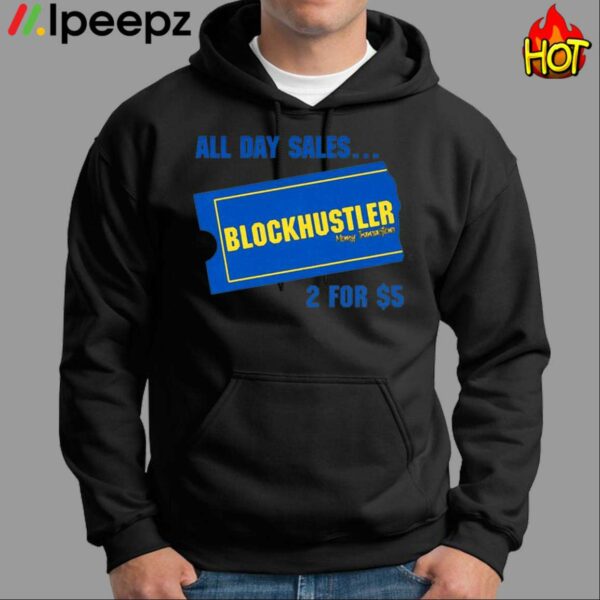 All Day Sales Blockbuster Shirt