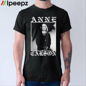 Anne Carson Shirt