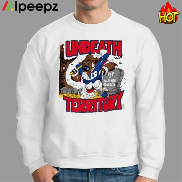 Bills Undeath Territory Rip Weak Rifts Shirt