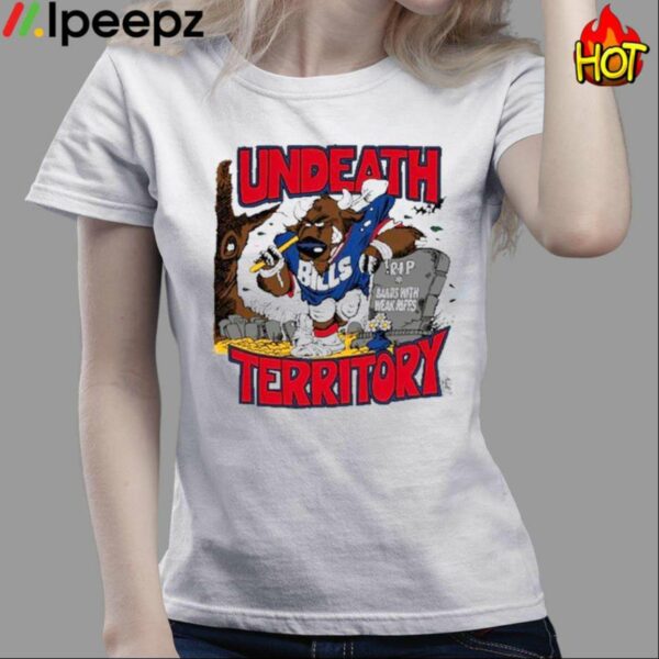 Bills Undeath Territory Rip Weak Rifts Shirt