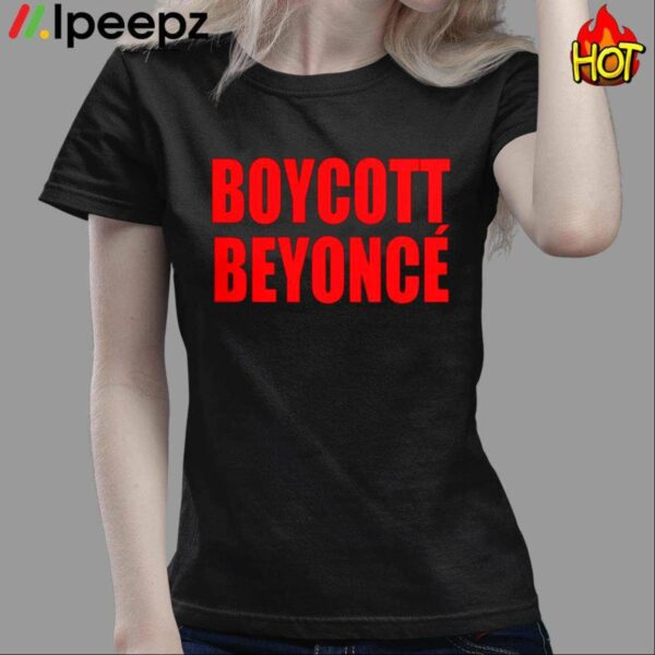 Boycott Beyonce Shirt