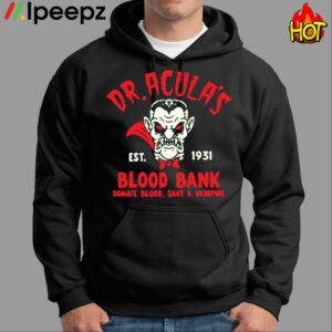 Dr. Acula s Est 1931 Blood Bank Donate Blood Save A Vampire Shirt