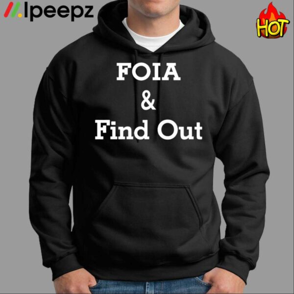 Foia And Find Out Shirt