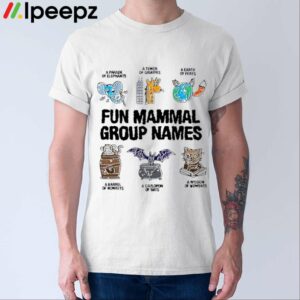 Fun Mammal Group Names Shirt