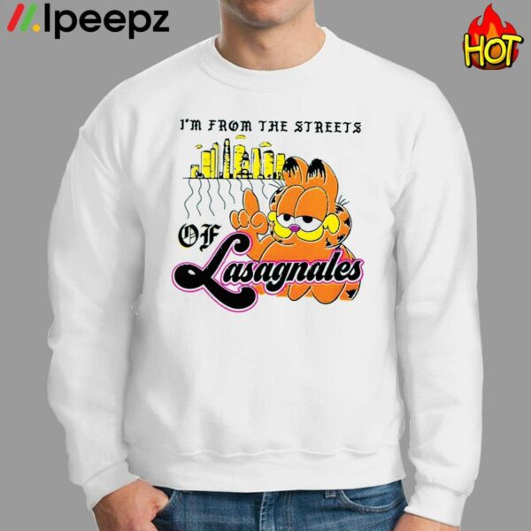 Garfield I’m From The Streets Of Lasagnales Classic Shirt