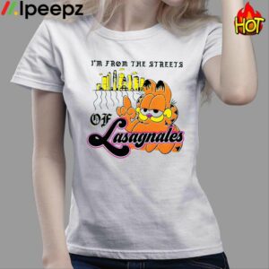 Garfield I'm From The Streets Of Lasagnales Classic Shirt