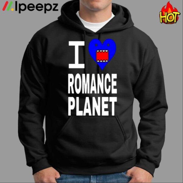 I Love Romance Planet Shirt