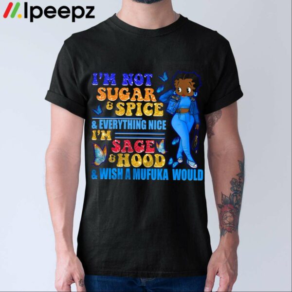 Im Not Sugar And Spice And Everything Classic Shirt