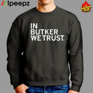 In Butker We Trust Shirt