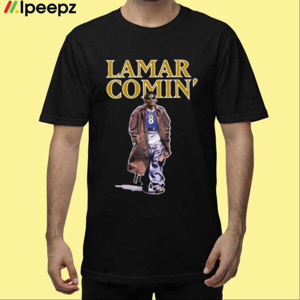 Lamar Comin Shirt