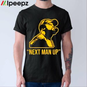 Next Man Up Shirt