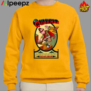 Quailman The Complete Story Of The Daring Exploits Of The One And Only Quailman Shirt 2