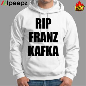 Rip Franz Kafka Shirt