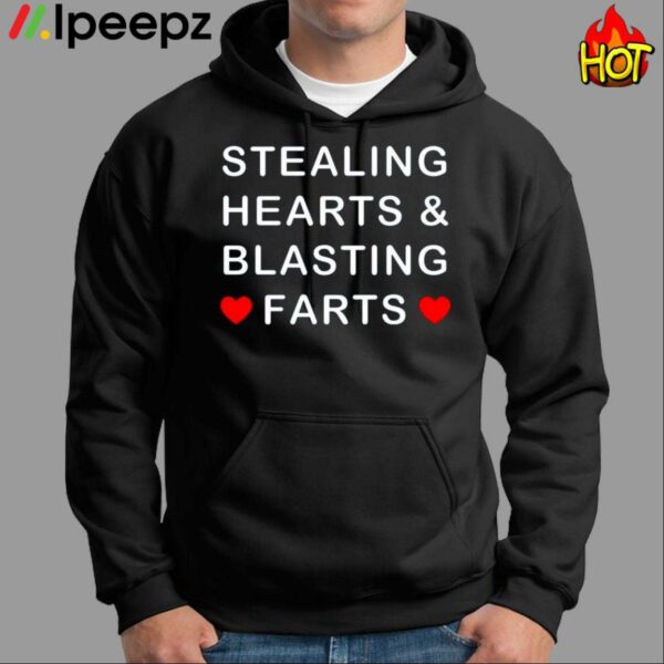 Stealing Hearts And Blasting Farts Shirt