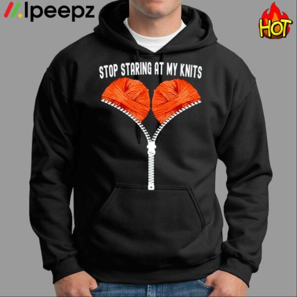 Stop Staring At My Knits Crochet Bra Adults Shirt