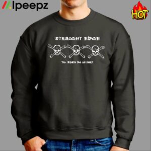 Straight Edge Til Death Do Us Part Shirt