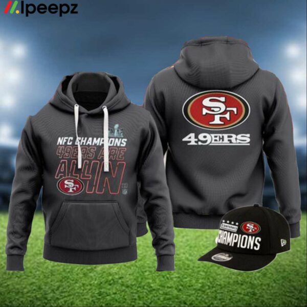 Super Bowl LVIII Champions Are All In 49ers Hoodie