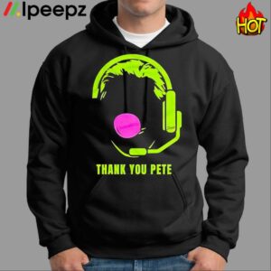 Thank You Pete Shirt