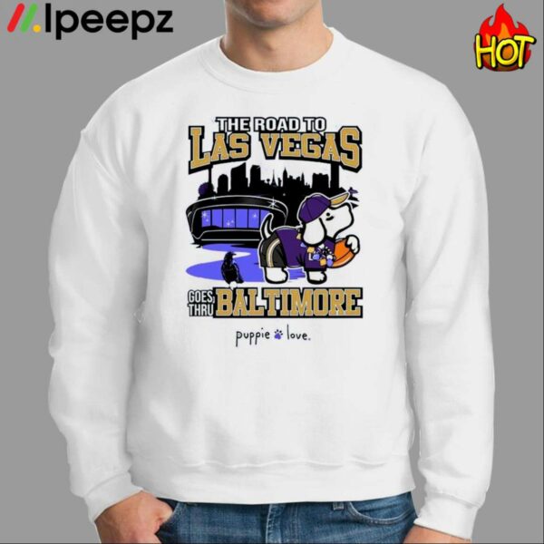 The Road To Las Vegas Goes Thru Baltimore Puppie Love Shirt