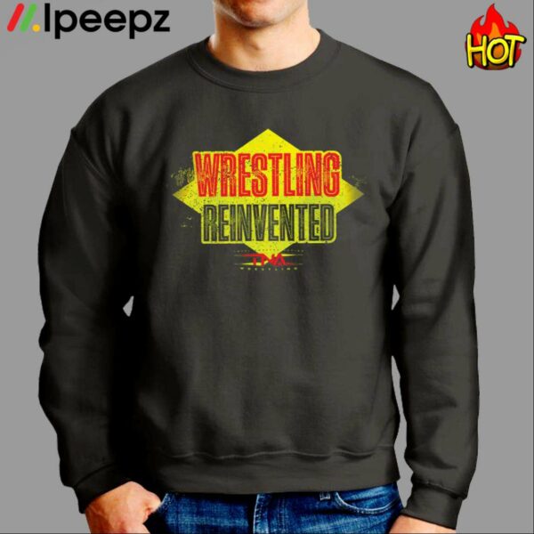 Tna Wrestling Reinvented Shirt