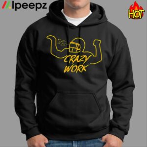 Ty Hill Crazy Work Shirt 1