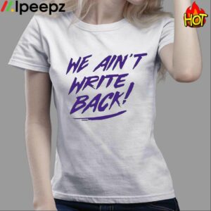 We Aint Write Back Washington Huskies Shirt