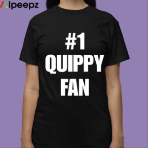 1 Quippy Fan Shirt