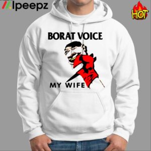 Borat Voice My Wife Shirt