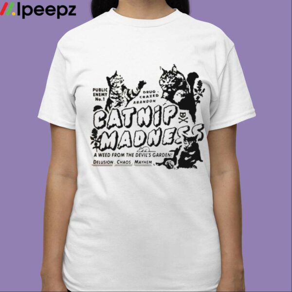 Catnip Madness Cute Shirt
