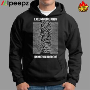 Exxonmobil Knew Unknown Horrors Shirt