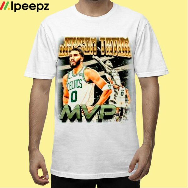 Jayson Tatum MVP Ive Never Seen Someone Get So Disrespected In My Life Shirt