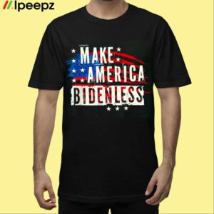 Make America Bidenless Shirt