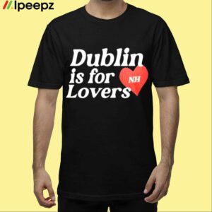 Niall Horan Dublin Is For Lovers Hoodie